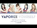 EXID (イーエックスアイディー) - &#39;Vaporize Yourself&#39; (Color Coded Lyrics Kan/Rom/Eng)