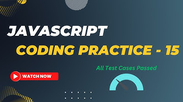 Coding Practice - 15 | JavaScript  | Nxtwave | CCBP | #javascript #nxtwave