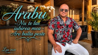 Arabu 🟣 Nu te las iubirea mea 👉Are balta peste💯Live 2026