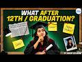 What After 12th or Graduation? | Best Career Options 2026 | Jobs, Skills &amp; Courses
