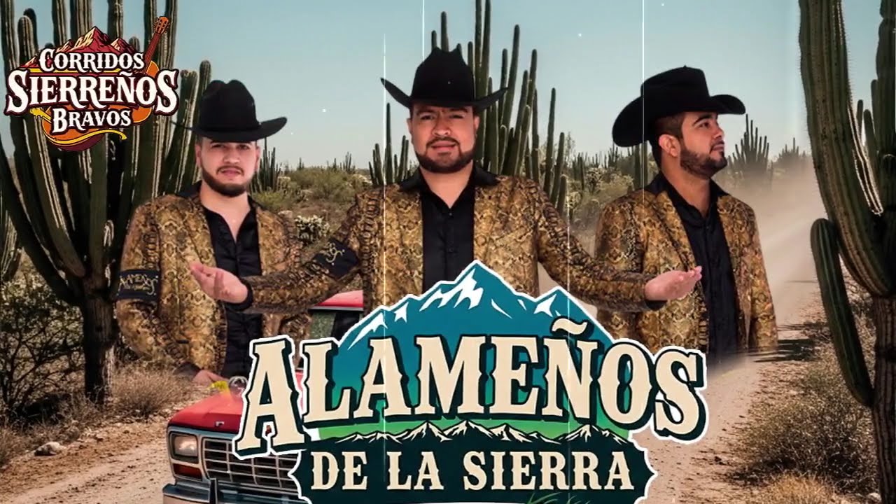 Los Alameños De La Sierra: A Fuego y Plomo | Corridos Bravos Mix