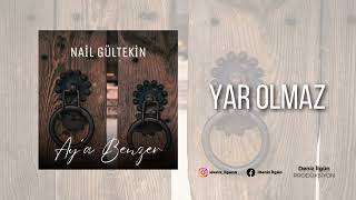 Nail Gültekin - Yar Olmaz Aya Benzer 2024