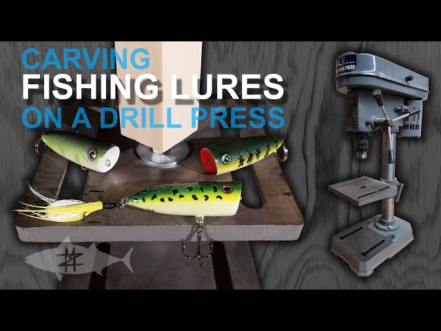 Carving Fishing Lures on a Drill Press 