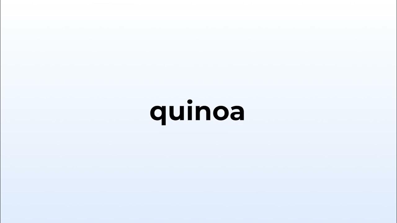 How to pronounce quinoa. YouTube