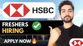 HSBC Hiring Freshers🔥Multiple Opportunities
