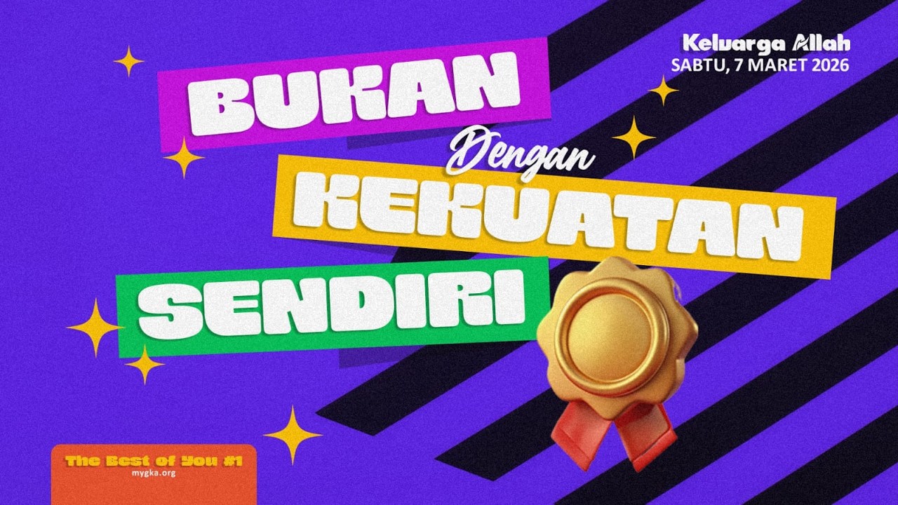 BUKAN DENGAN KEKUATAN SENDIRI - Renungan Keluarga Allah (ReKA)