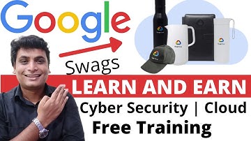 Google Cloud CyberSecurity Free Training Get 100% Free Swags With Certificate | Free Goodies