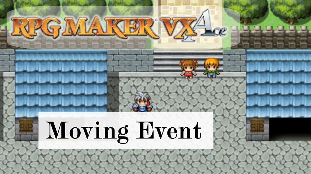 RPG Maker VX Ace Move Event - YouTube