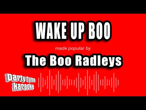 The Boo Radleys - Wake Up Boo (Karaoke Version)