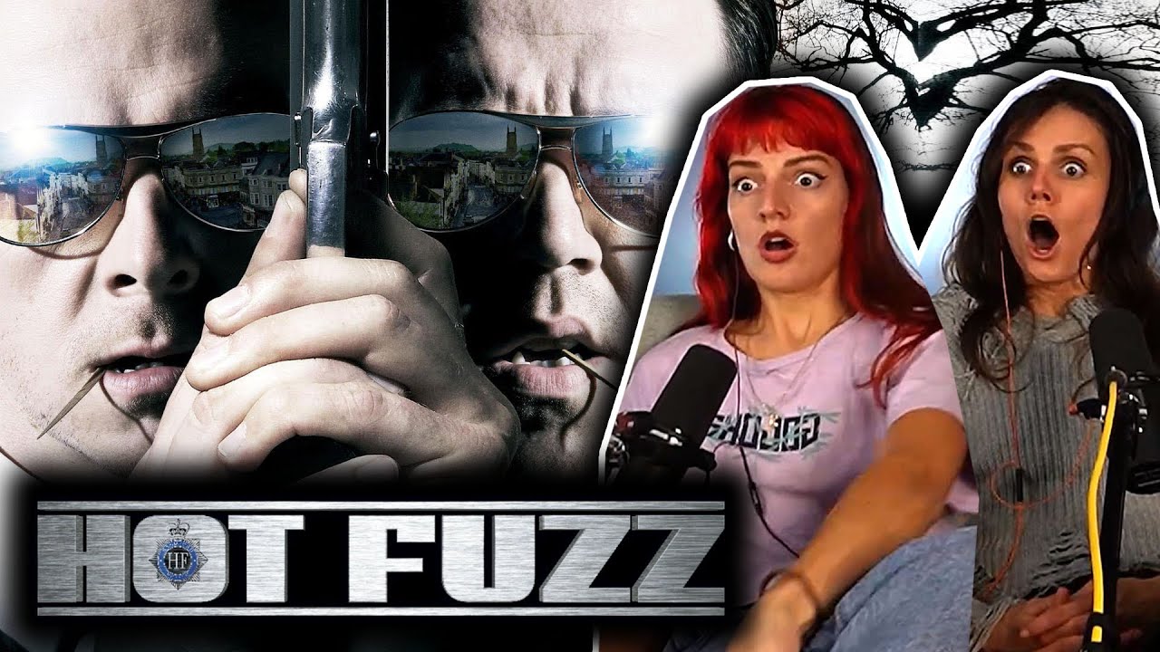 Hot Fuzz (2007) REACTION