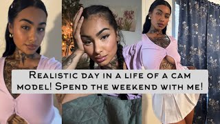 Realistic day in a life as a cam model! Spend the day weekend with me, breaking up with my bf etc.