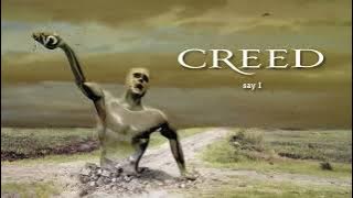 Creed - Say I (Remastered) (Official Audio)