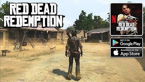 Red Dead Redemption Mobile - Gameplay Walkthrough (iOS, Android)