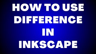 Famous How to use Difference in Inkscape? Net Worth