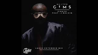 Maitre Gims - Pirate feat. J Balvin ( Ludee Extended Mix )