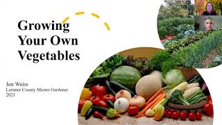 CSU Master Gardener's Series: Planning and Establishing Your Veggie Garden for 2021