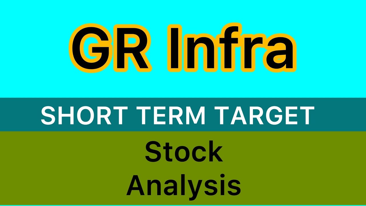 GR INFRA PROJECTS STOCK TARGET 🍫 GR INFRA PROJECTS STOCK NEWS | GR INFRA PROJECT ANALYSIS 14-11-24