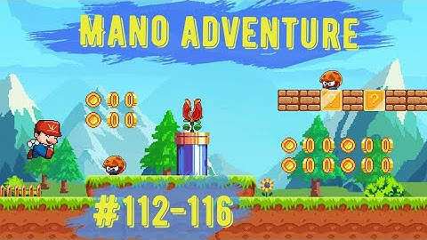 🟡 Mano Jangle Adventure 112-116 🟡 WALKTHROUGH AND GAMEPLAY FOR ANDROID + IOS #mobileplatformer#mano