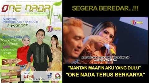 Nella Kharisma - Mantan Maafin Aku yang Dulu (ONE NADA terus Berkarya)