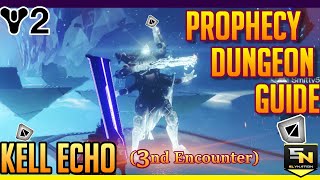 Destiny 2 | Kell Echo Prophecy Dungeon Guide- Part 3 Final Boss