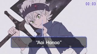 Black Clover ED Full「Aoi Honoo」by Itowokash