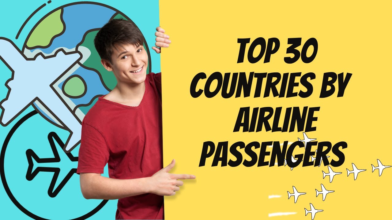 Top 30 countries by airline passengers!!! 1000 million per year ????