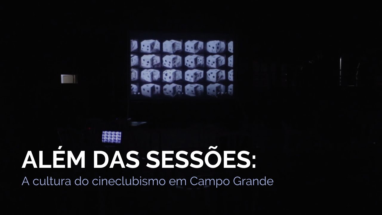 Além das sessões: a cultura do cineclubismo em Campo Grande | TCC de Jornalismo/UFMS