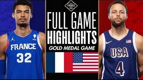 USA VS FRANCE Full Game Highlights | Final | 2024 Olympics