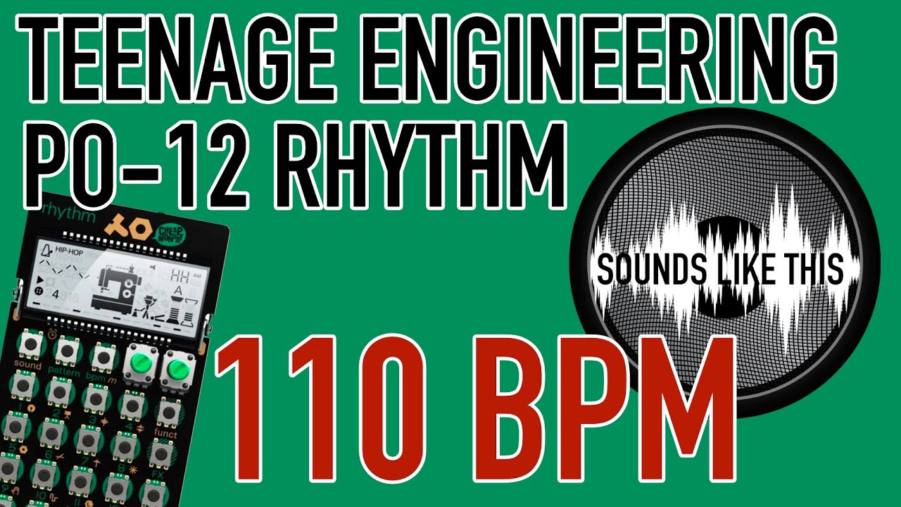 Regular Rythm Engineering Teenage Engineering PO 12 Rhythm | 110 BPM (No Talking) - YouTube