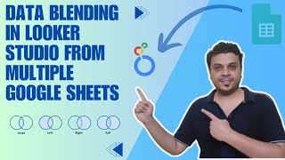 Data Blending in Looker Studio from Multiple Google Sheets | How to Use Join Operator