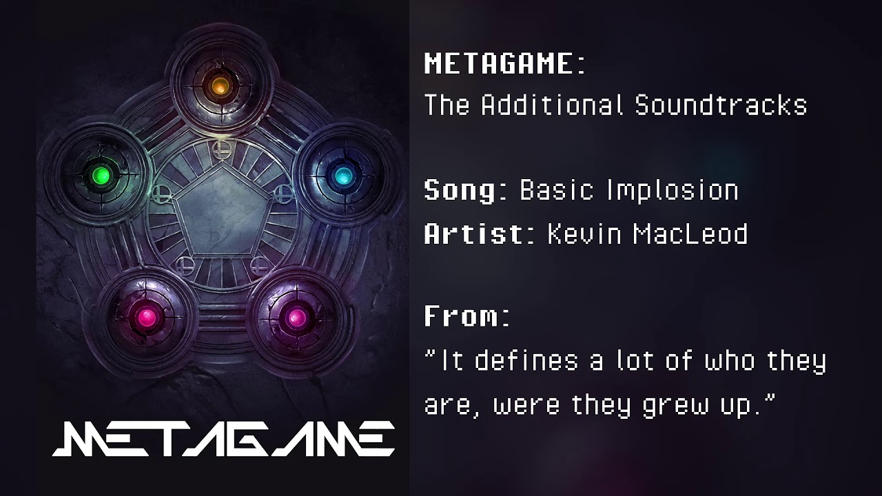 METAGAME: The Additional Soundtracks - Basic Implosion