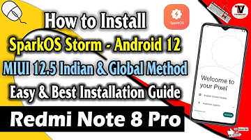 How to Install Spark OS Storm - OFFICIAL Android 12 on Redmi Note 8 Pro - Easy & Best Tutorial 🔥🔥🔥🔥