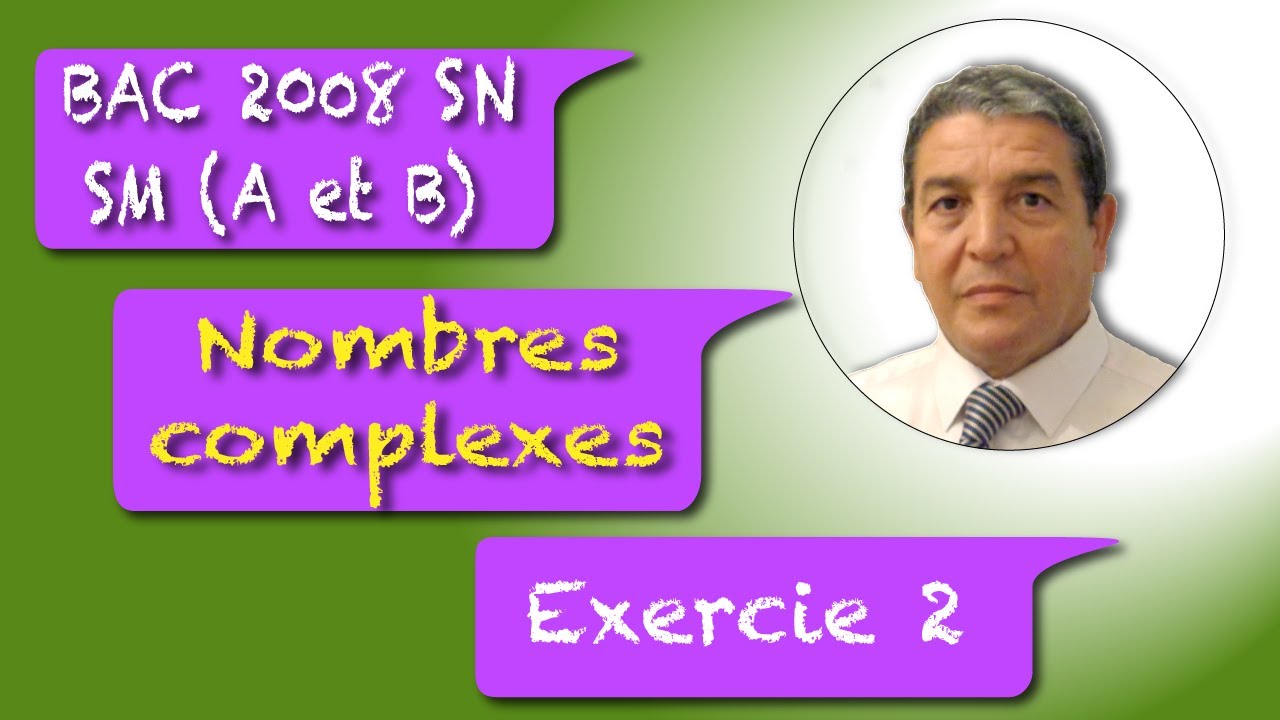 Nombres Complexes  Bac SM  A et B    2008 Session Normale