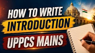 How to Write Introduction || UPPCS MAINS Answer Writing