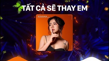 Bình minh đó nơi chúng ta đã tựa đầu vào vai nhau x Tất Cả Sẽ Thay Em | Dunghoangpham x NamCon Remix