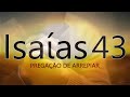 Isaías 43 - Pregação de Arrepiar 2020