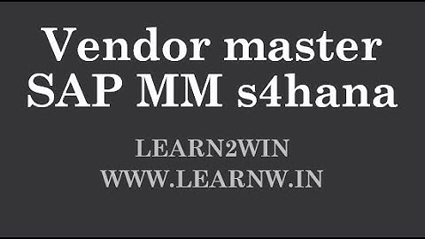 Vendor Master in SAP MM s4hana | supplier master in sap mm s4 hana | business partner in sap s4hana