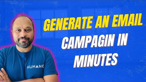 Generate an Email Campaign in Minutes