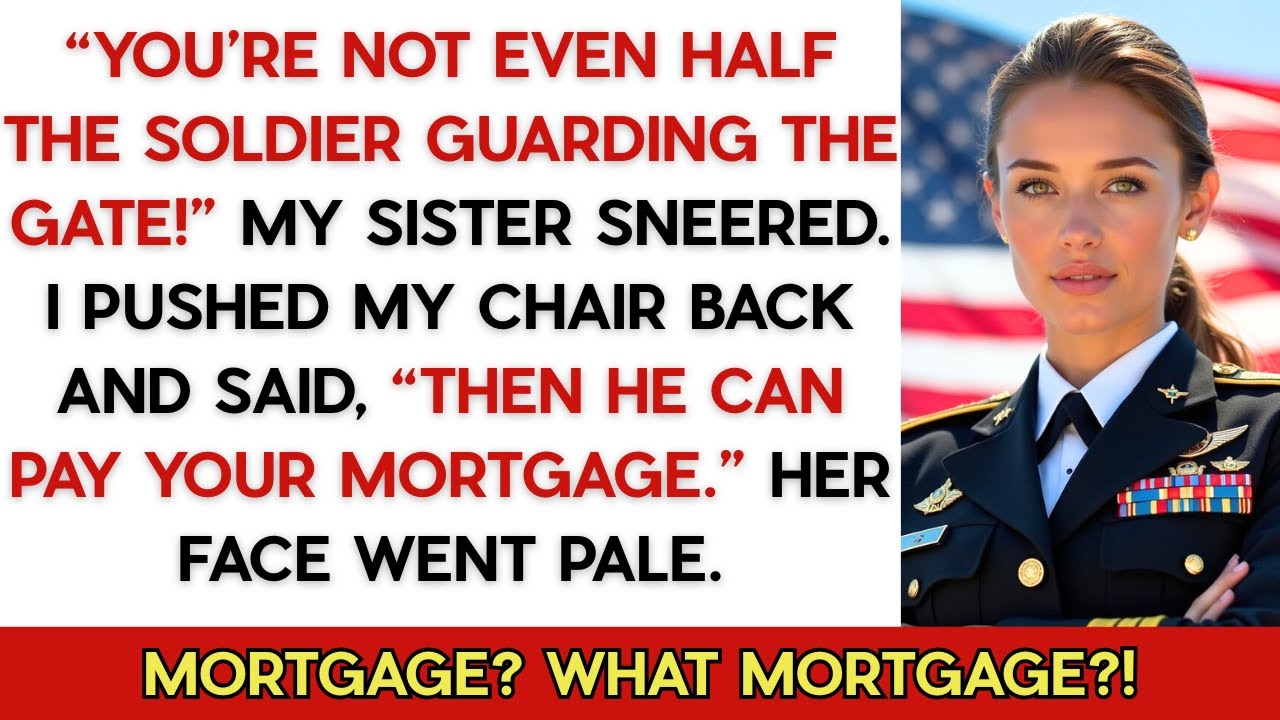 “You’re Not Even Half The Soldier Guarding The Gate,” My Sister Scoffed. I Pushed My Chair Back And…