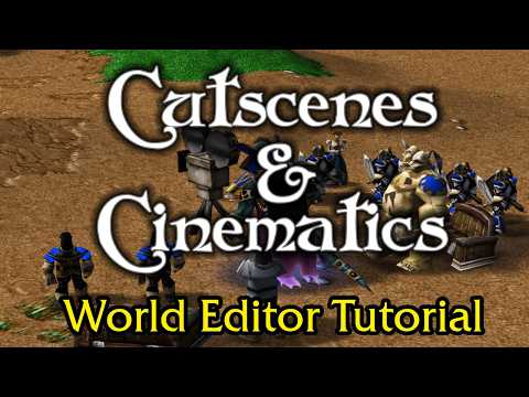 Cutscenes & Cinematics ▸Let's Make a Map! World Editor Tutorial Part 4