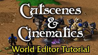 Famous Cutscenes & Cinematics ▸Let's Make a Map! World Editor Tutorial Part 4 Profile