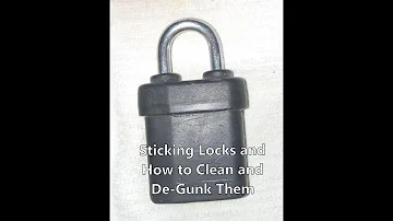 Clean Hard to Open Locks