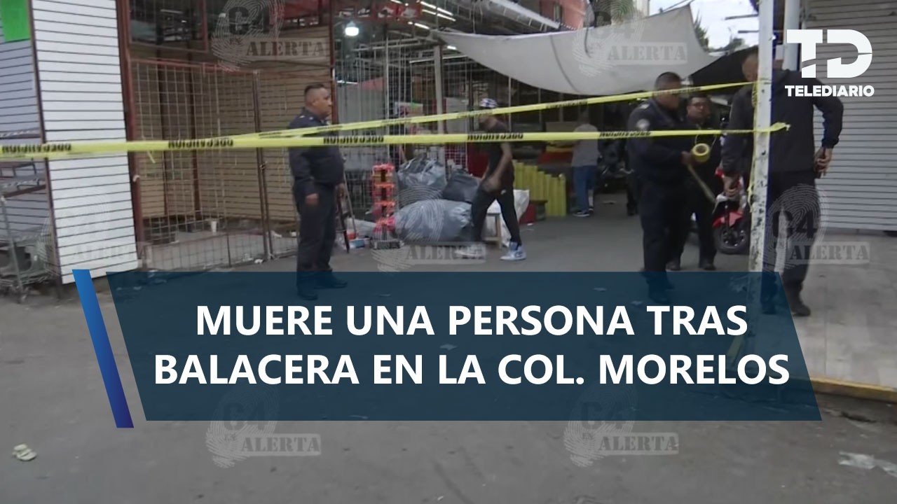 Balacera en Tepito deja un muerto y un herido en pleno Viernes Santo ...