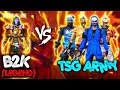 B2K (LEGEND) VS TSG ARMY 😱 ||SAMSUNG A3,A5,A6,A7,J2,J5,J7,S5,S6,S7,S9,A10,A20,A30,A50,A70// FREEFIRE