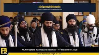 Bhai Harsimran Singh Ji Lalli - AKJ Bradford Raensbaee Keertan - 01/11/2025
