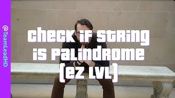 how to code palindrome | Easy level | Technical interviews