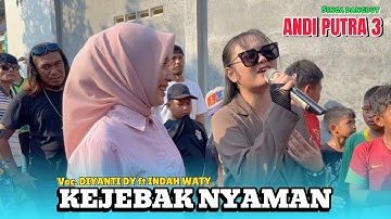 KEJEBAK NYAMAN - voc INDAH WATY FT DIYANTI DY arak arakan singa dangdut ANDI PUTRA 3 ! Viralll
