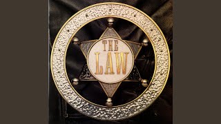 Vignette de la vidéo "The Law - Laying Dow the Law"