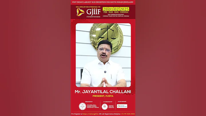 Mr. Jayantilal Challani, President - MJDTA invites you to #GJIIF #Chennai 2025
