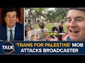 Trans for palestine protesters attack broadcaster in texas